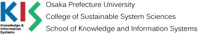 Osaka Prefecture University College of Sustainable System Sciences School of Knowledge and Information Systems